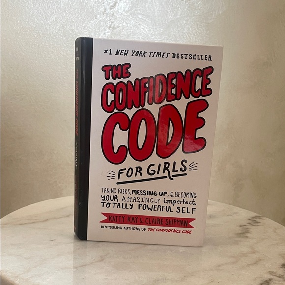 The Confidence Code for Girls Book by: Katty Kay and Claire Shipman - Picture 1 of 2
